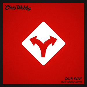 Single: Our Way (feat. Skrizzly Adams)
