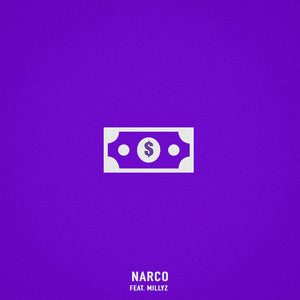 Single: Narco (feat. Millyz)