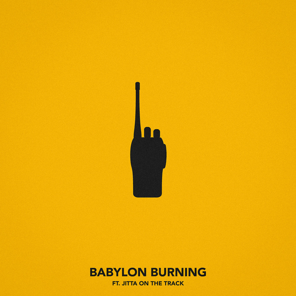 Single: Babylon Burning (feat. Jitta On The Track)