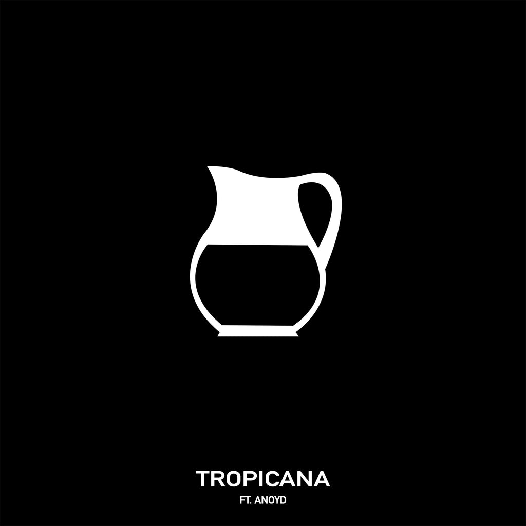 Single: Tropicana (feat. ANoyd)