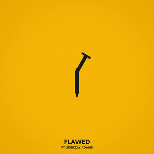 Single: Flawed (feat. Skrizzly Adams)
