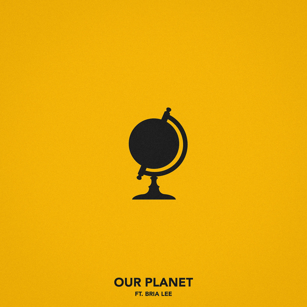 Single: Our Planet (feat. Bria Lee)