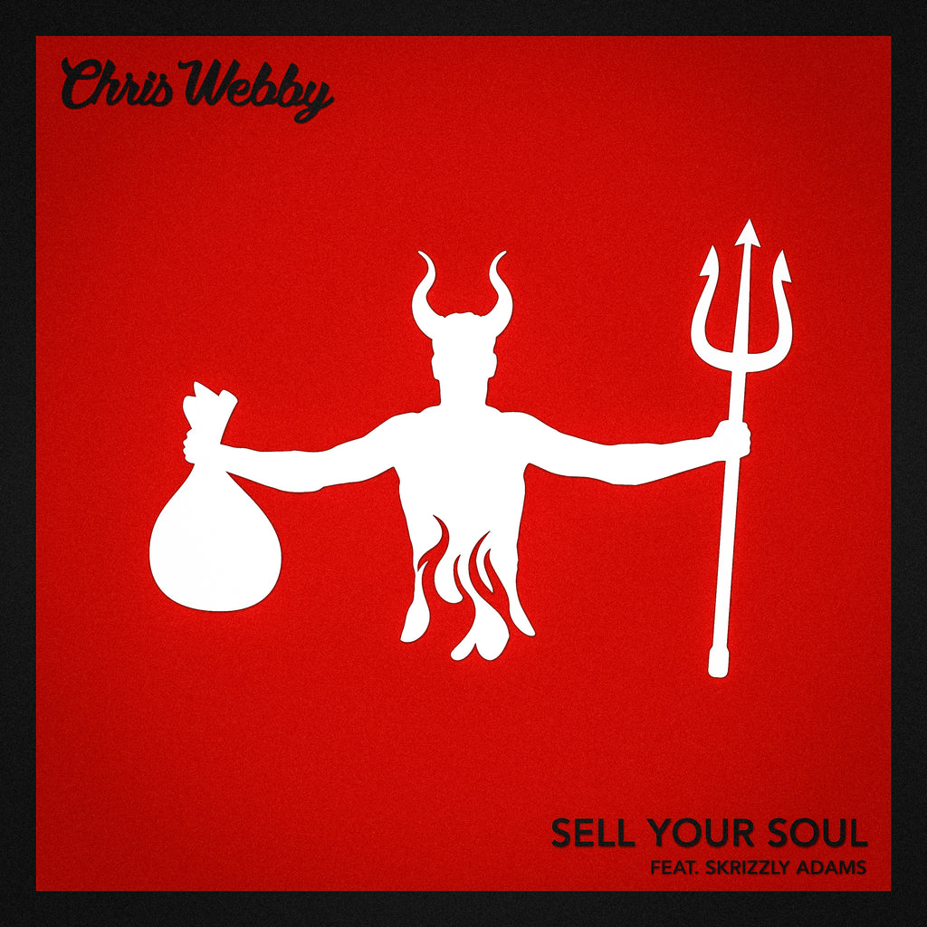 Single: Sell Your Soul (feat. Skrizzly Adams)