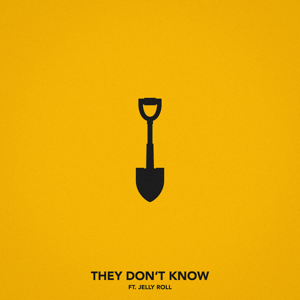 Single: They Don't Know (feat. Jelly Roll)