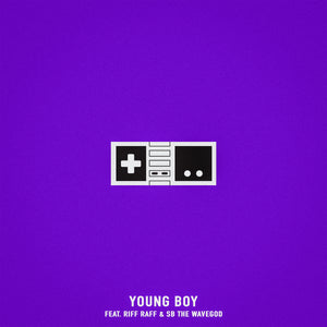 Single: Young Boy (feat. Riff Raff & SB The Wavegod)